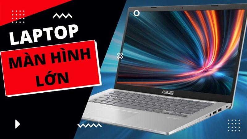 Laptop màn hình lớn