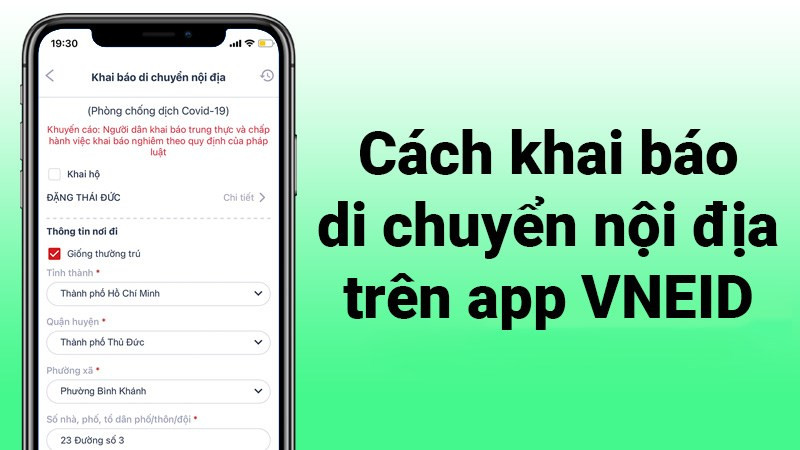 Hướng Dẫn Khai Báo Di Chuyển Nội Địa và Y Tế Trên Ứng Dụng VNeID