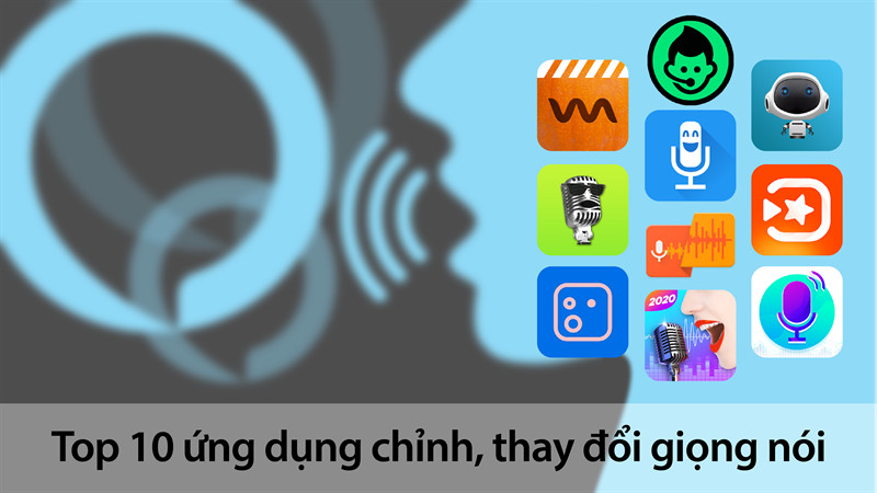 10 ứng dụng chỉnh sửa giọng nói vui nhộn trên Android, iOS