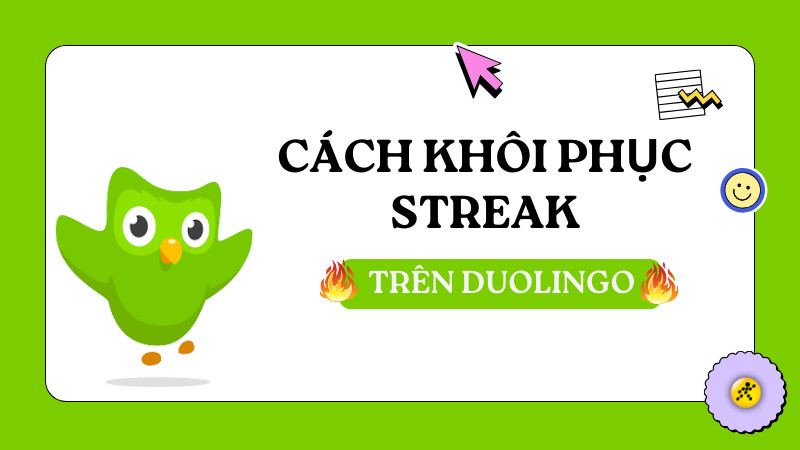 3 Cách khôi phục Streak trên Duolingo mà bạn nên biết