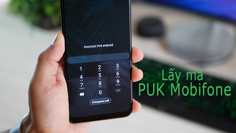 3 cách lấy lại mã PUK sim Mobifone thành công 100%