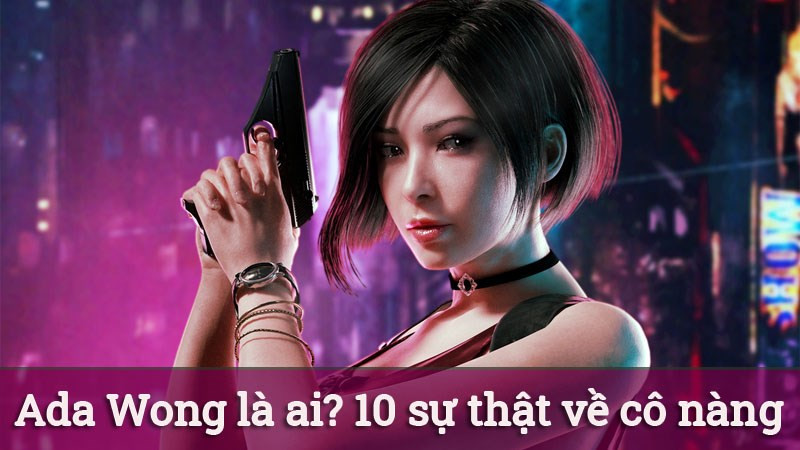 Ada Wong trong Resident Evil 2