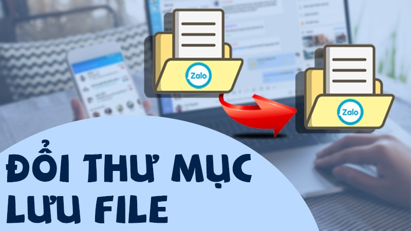 alt text: Thay đổi thư mục lưu file Zalo