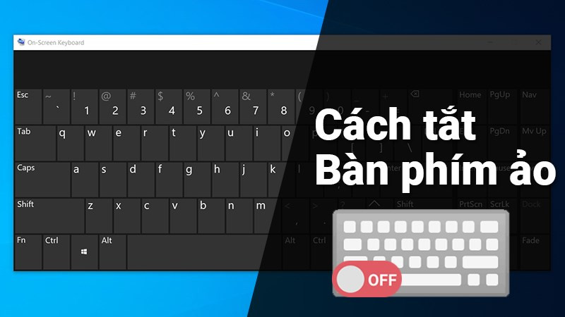 Bàn phím ảo trên máy tính Windows