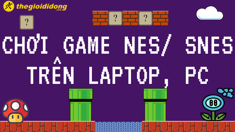 Cách chơi game NES trên máy tính