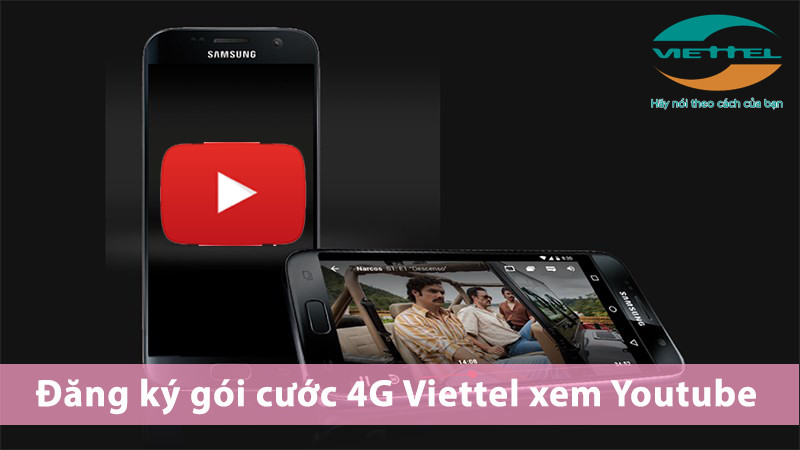 Cách đăng ký các gói cước 4G xem YouTube Viettel miễn phí