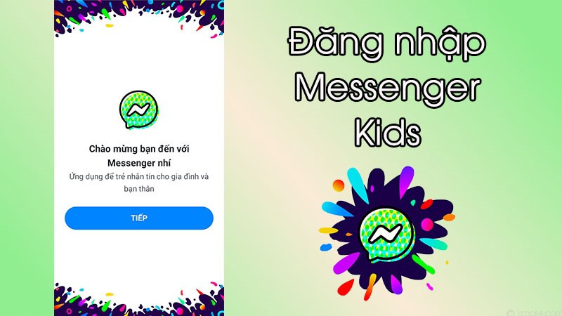 Cách đăng nhập Messenger Kids đơn giản nhất