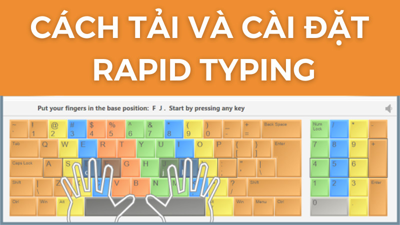 Cách tải phần mềm Rapid Typing trên máy tính (PC) nhanh nhất