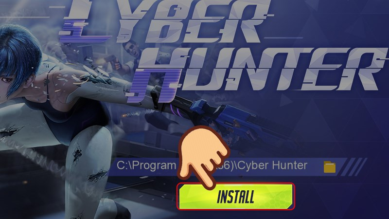 Cài đặt Cyber Hunter