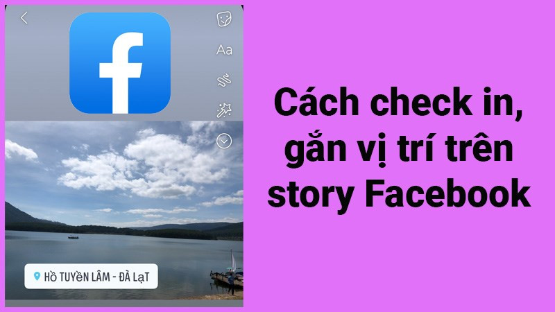 Check in vị trí trên story Facebook