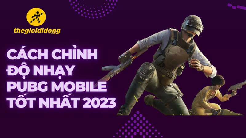 Chỉnh độ nhạy PUBG Mobile