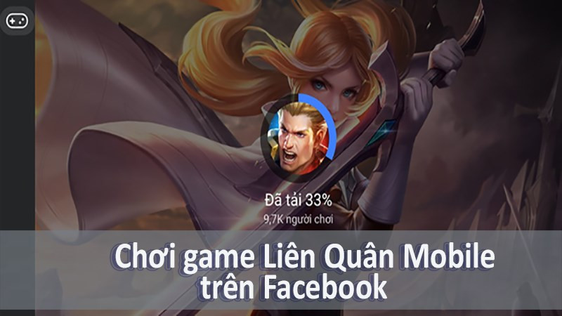 Chơi Liên Quân Lite trên Facebook