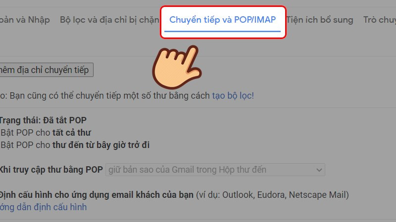 Chọn Chuyển tiếp và POP/IMAP