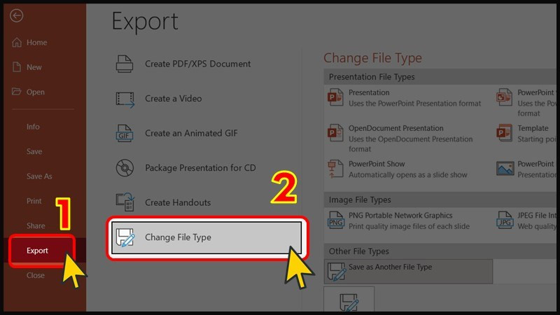 Chọn Export v&agrave; bấm Change File Type.