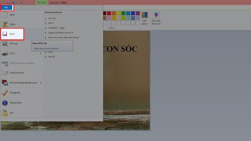 Chọn File &gt; Chọn Save hoặc nhấn tổ hợp phím Ctrl + S để lưu ảnh