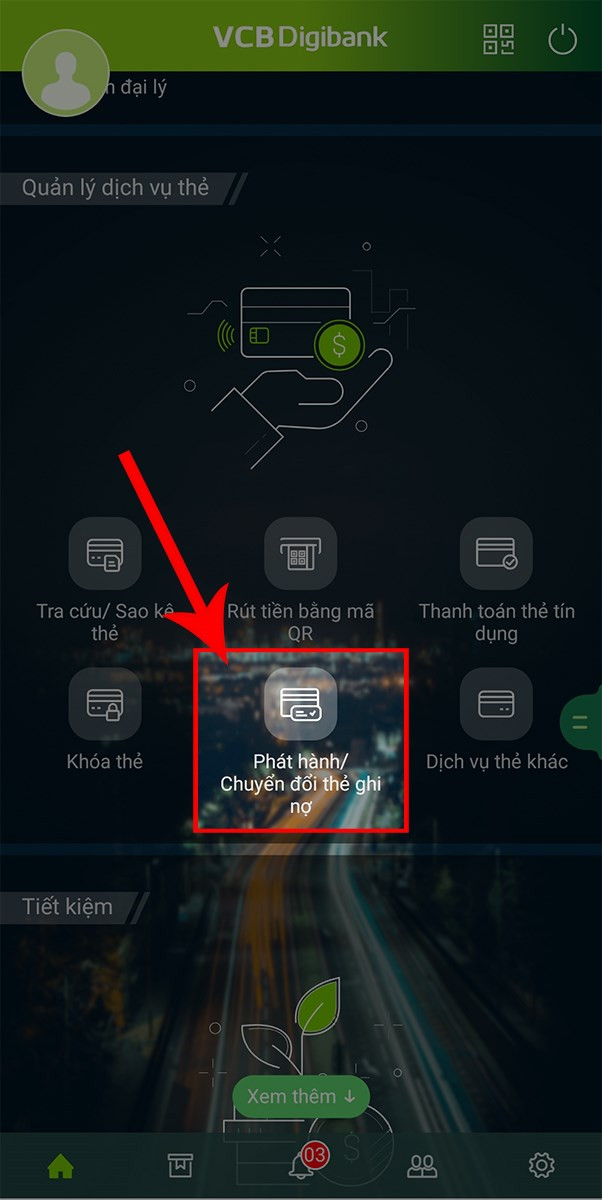 Chọn phát hành/chuyển đổi thẻ ghi nợ trên app