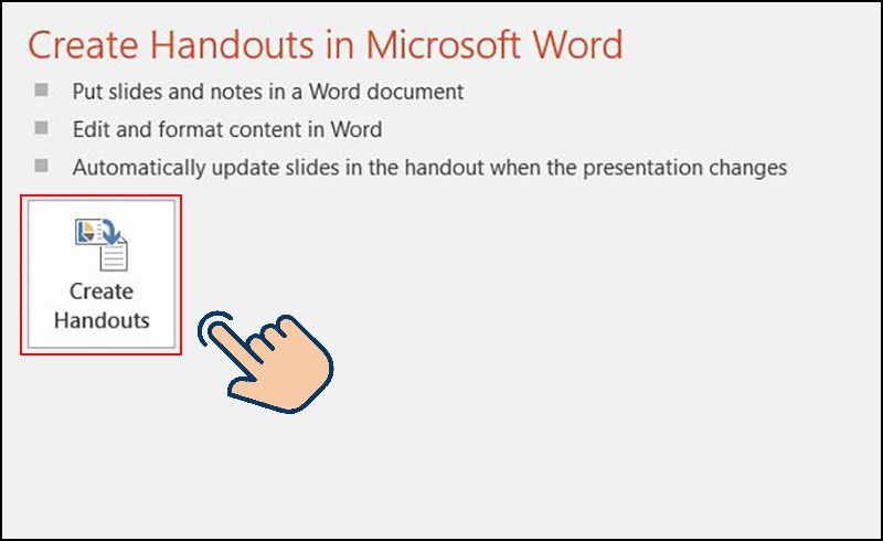 chọn vào Create Handouts.