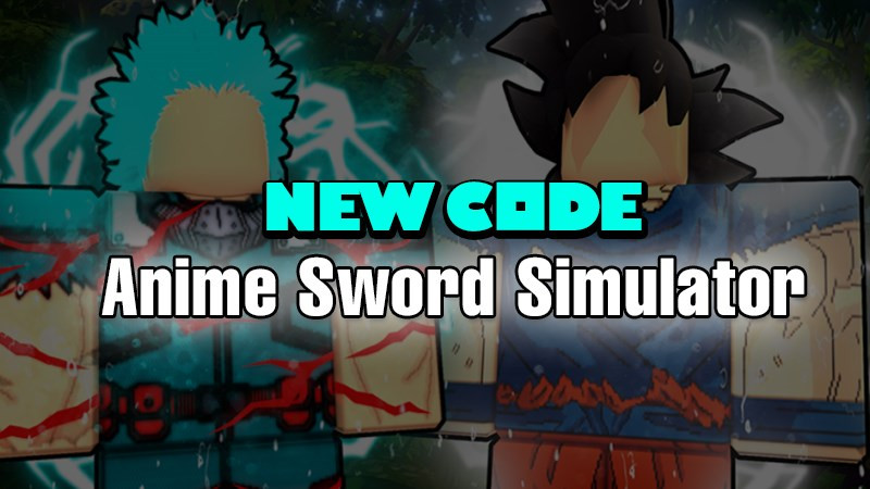 Code Anime Sword Simulator mới nhất