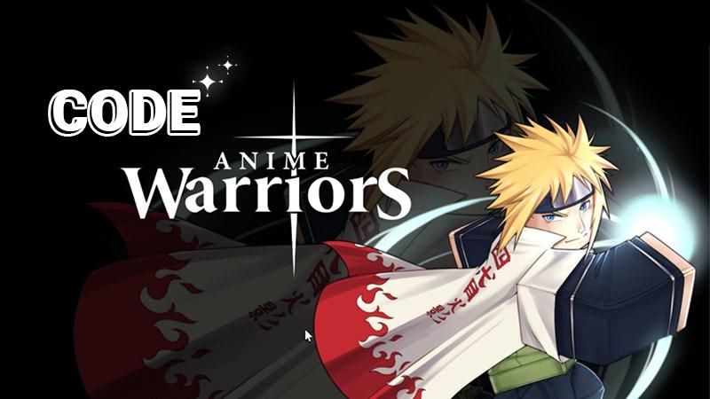 Code Anime Warrior mới nhất 2024