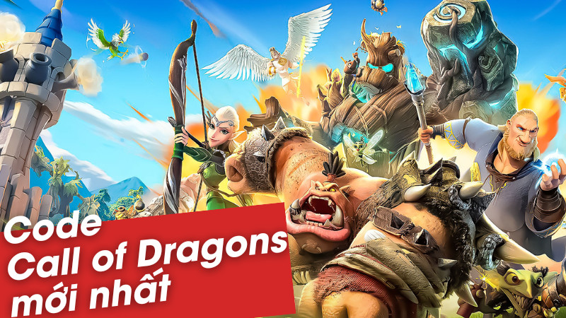 Code Call of Dragons mới nhất 2024 | Cách nhập giftcode nhanh chóng