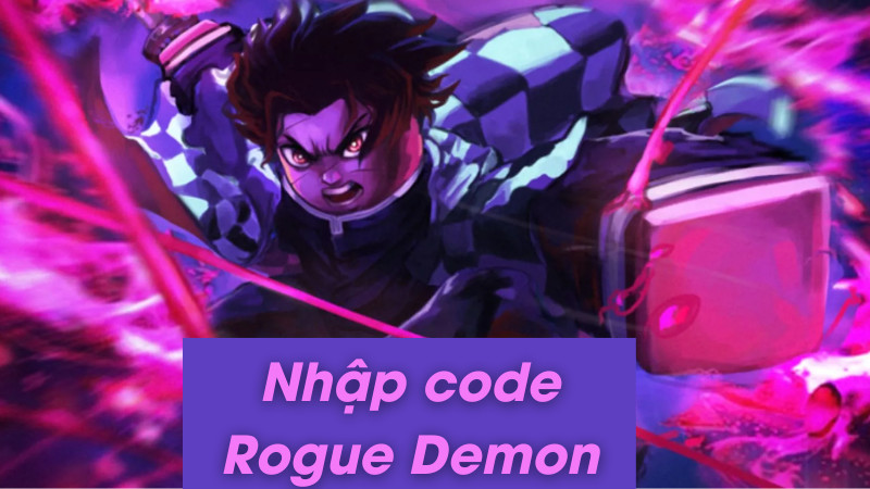 Code Rogue Demon tháng 10/2024: Nhập Code, Nhận Quà Khủng!