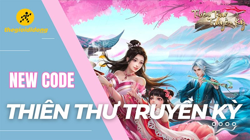 Code Thiên Thư Truyền Kỳ 2024