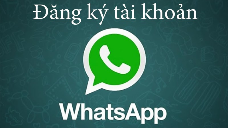 Đăng ký tài khoản WhatsApp Messenger