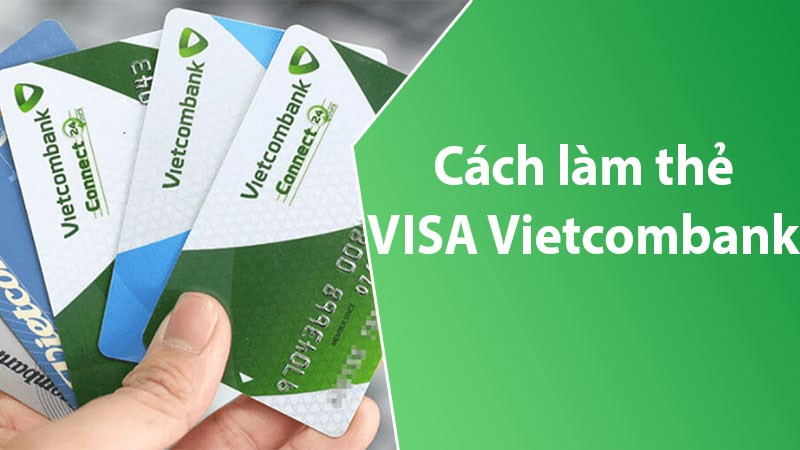 Đăng ký thẻ VISA Vietcombank