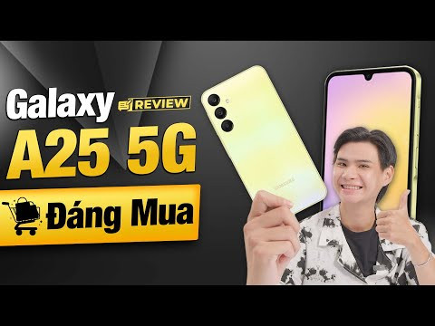 Đánh giá Samsung Galaxy A25