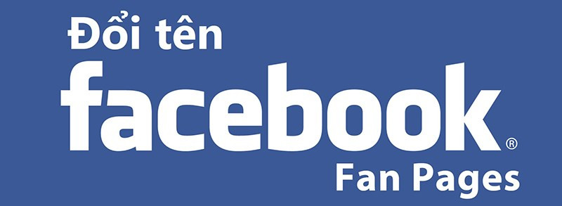 Đổi tên Fanpage Facebook