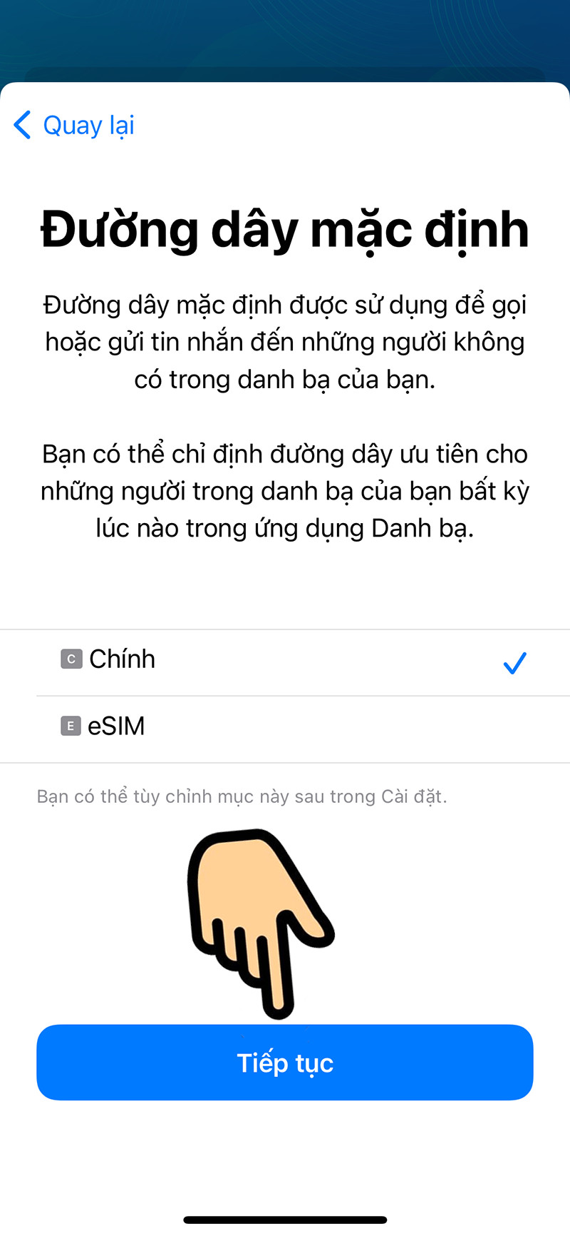 đường dây mặc định là eSIM hoặc Chính