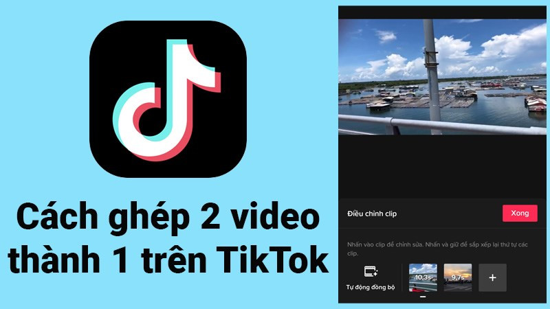 Ghép video trên TikTok