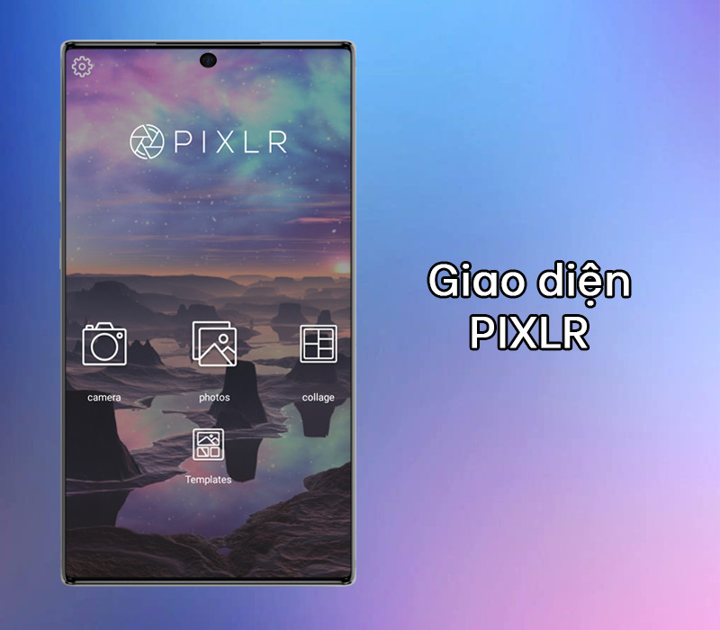 Pixlr: Ứng dụng Chỉnh Sửa Ảnh Online Miễn Phí, Chuyên Nghiệp