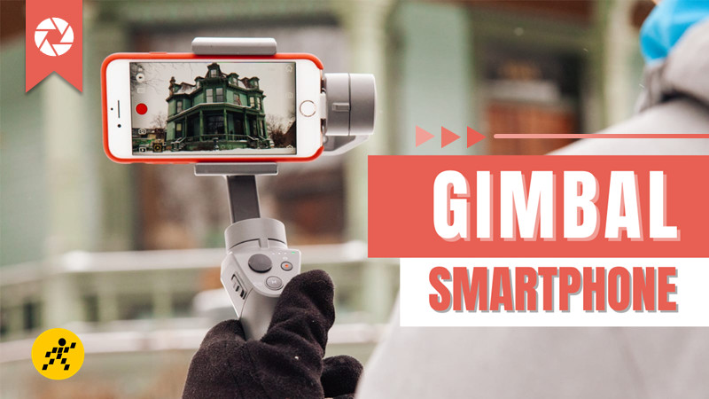 Gimbal chống rung cho điện thoại quay phim mượt mà