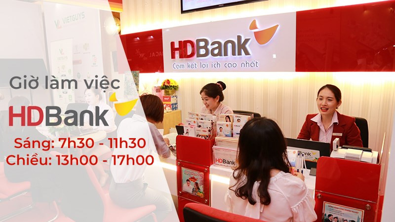 Giờ làm việc ngân hàng HDBank toàn quốc mới nhất năm 2021