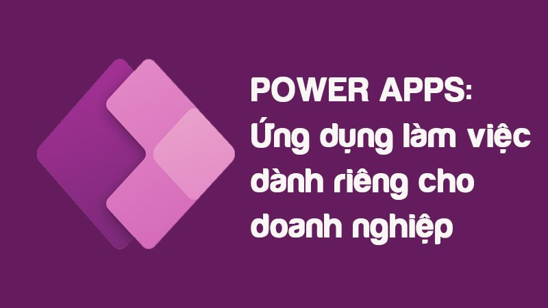 Hình ảnh quảng cáo ứng dụng Power Apps