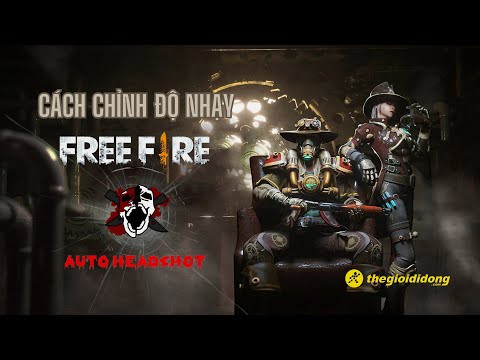 Hướng Dẫn Chỉnh Độ Nhạy Free Fire Auto Headshot Chuẩn Xác Nhất 2024