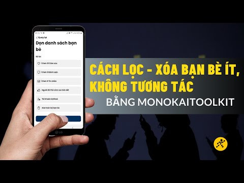 Dọn dẹp Facebook: Hướng dẫn lọc và xóa bạn bè không tương tác với Monokai Toolkit