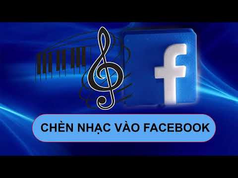 Cách Thêm Nhạc Vào Hồ Sơ Facebook Cực Đơn Giản