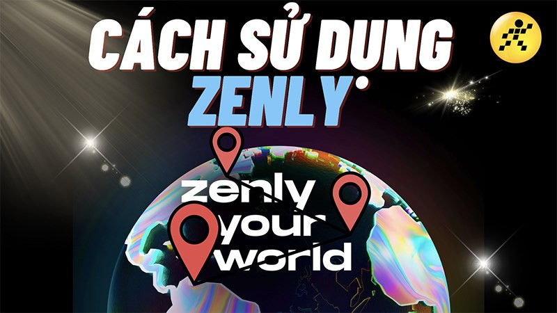 Hướng dẫn cách sử dụng Zenly