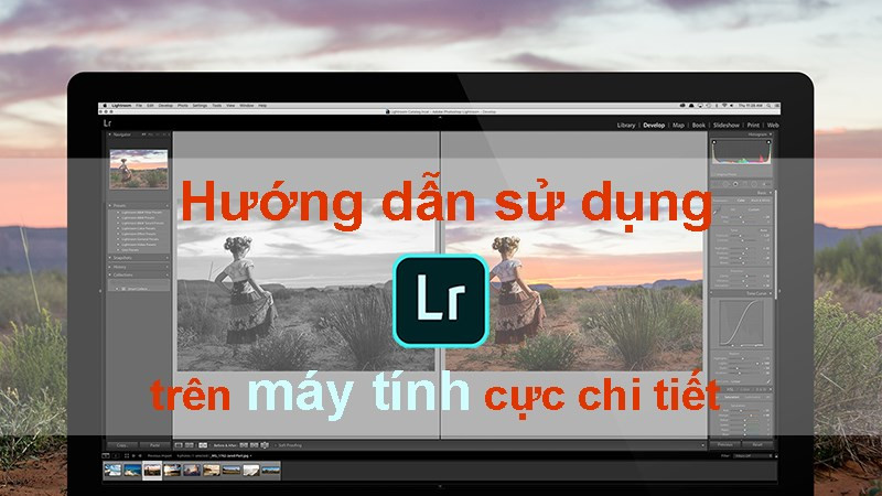 Hướng dẫn sử dụng Lightroom CC trên máy tính