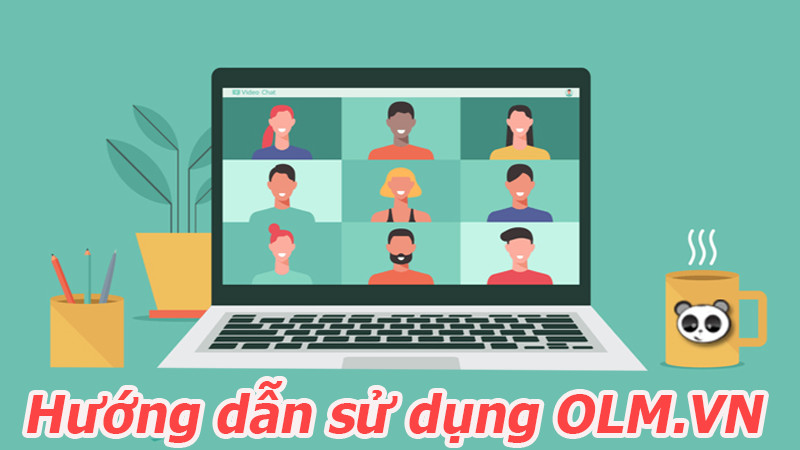 Hướng dẫn sử dụng OLM.VN cho học sinh và giáo viên