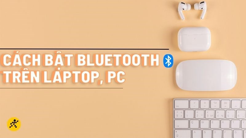 Kết nối máy tính với tai nghe Bluetooth