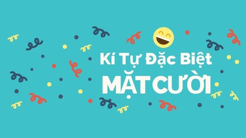 Kí tự đặc biệt mặt cười