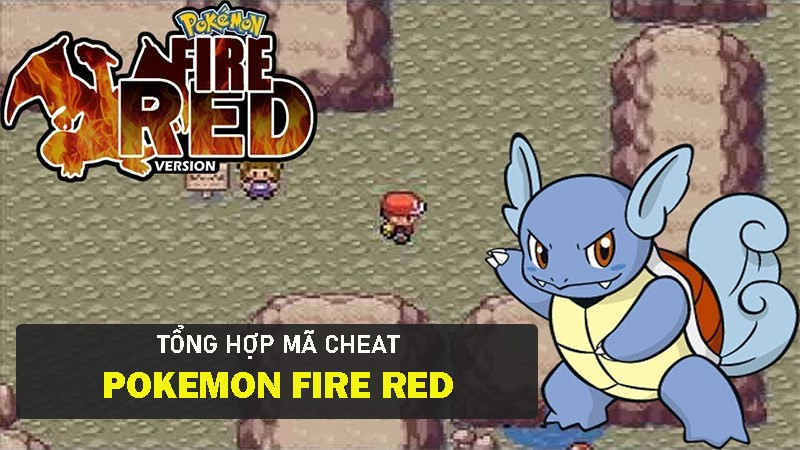 Mã cheat Pokemon Fire Red