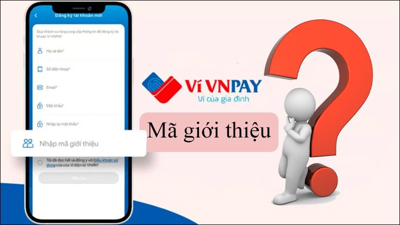 Mã giới thiệu VNPAY là gì?