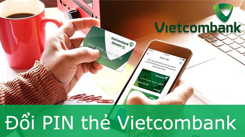 Mã PIN thẻ ATM Vietcombank