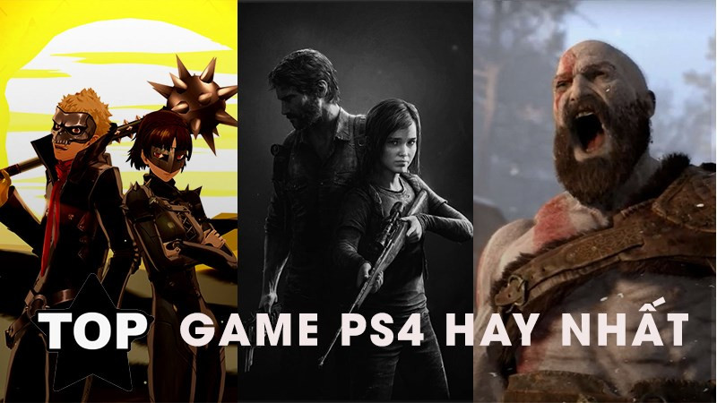 Top 15 Game PS4 Hay Nhất Mọi Thời Đại Bạn Không Thể Bỏ Qua