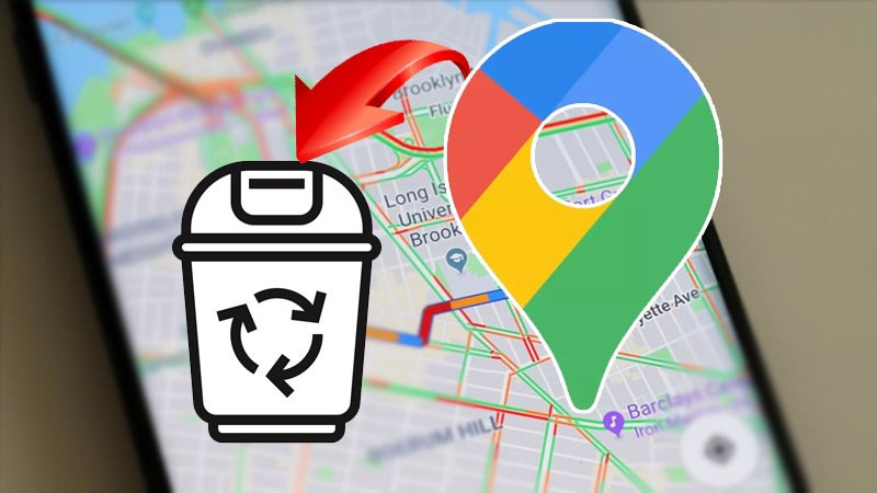 Mô tả cách xóa địa điểm và lịch sử tìm kiếm trên Google Maps