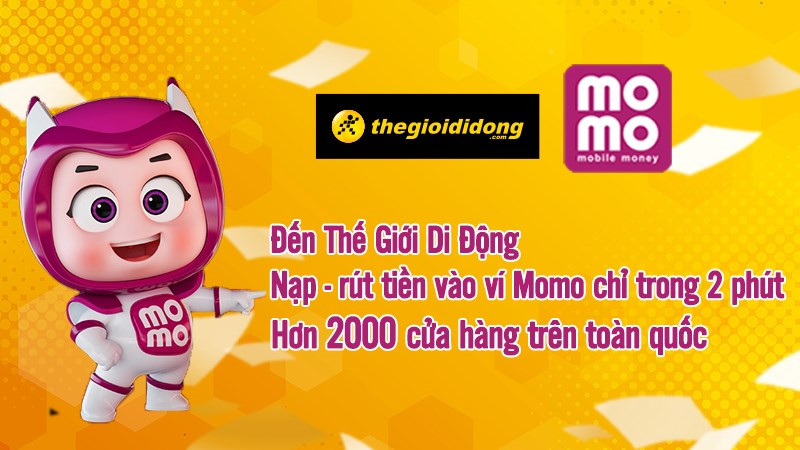 Nạp tiền MoMo tại Thế Giới Di Động (Đã ngừng hoạt động)